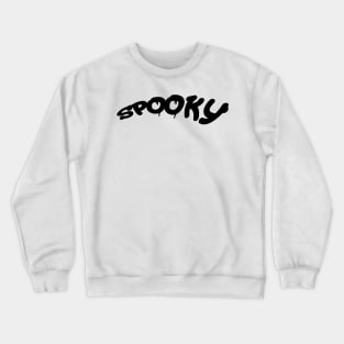 SPOOKY Crewneck Sweatshirt